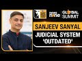 News9 Global Summit | Sanjeev Sanyal Member of EAC-PM says That Indias Judicial System is Outdated