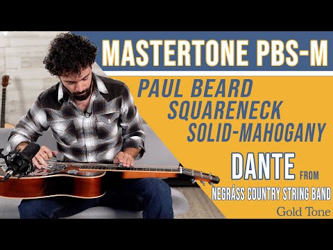 Gold Tone's Mastertone PBS-M with Dante Elias Sesin Mohr