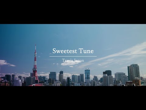 Travis Japan - 'Sweetest Tune'×ドラマ「東京タワー」スペシャルコラボMV