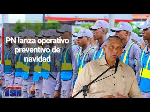 PN lanza operativo preventivo de navidad