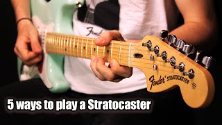5 Ways to play a Stratocaster
