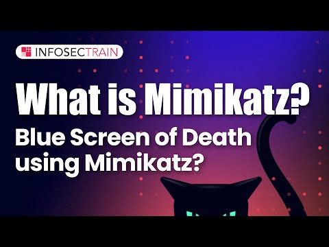 What is Mimikatz? | Blue Screen of Death using Mimikatz