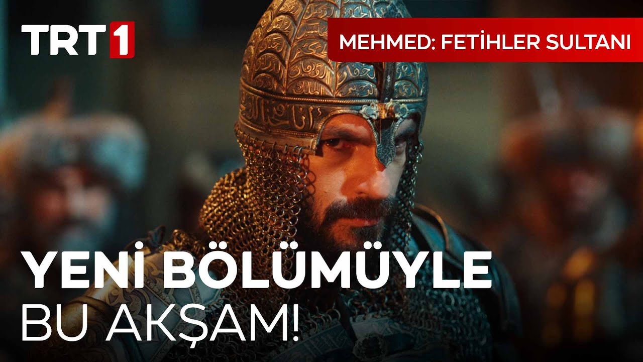 Mehmed: Fetihler Sultanı Yeni Bölümüyle Bu Akşam TRT 1'de! I @mehmedfetihlersultani