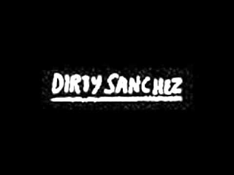 Dirty Sanchez'