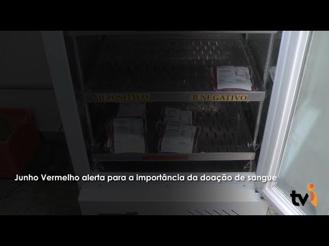 Vídeo: Junho Vermelho alerta para a importância da doação de sangue