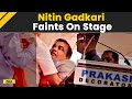 Nitin Gadkari Faints During Election Rally In Maharashtra