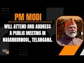 PM Modi Live | Public meeting in Nagarkurnool, Telangana | PM Modis Speech Live | News9