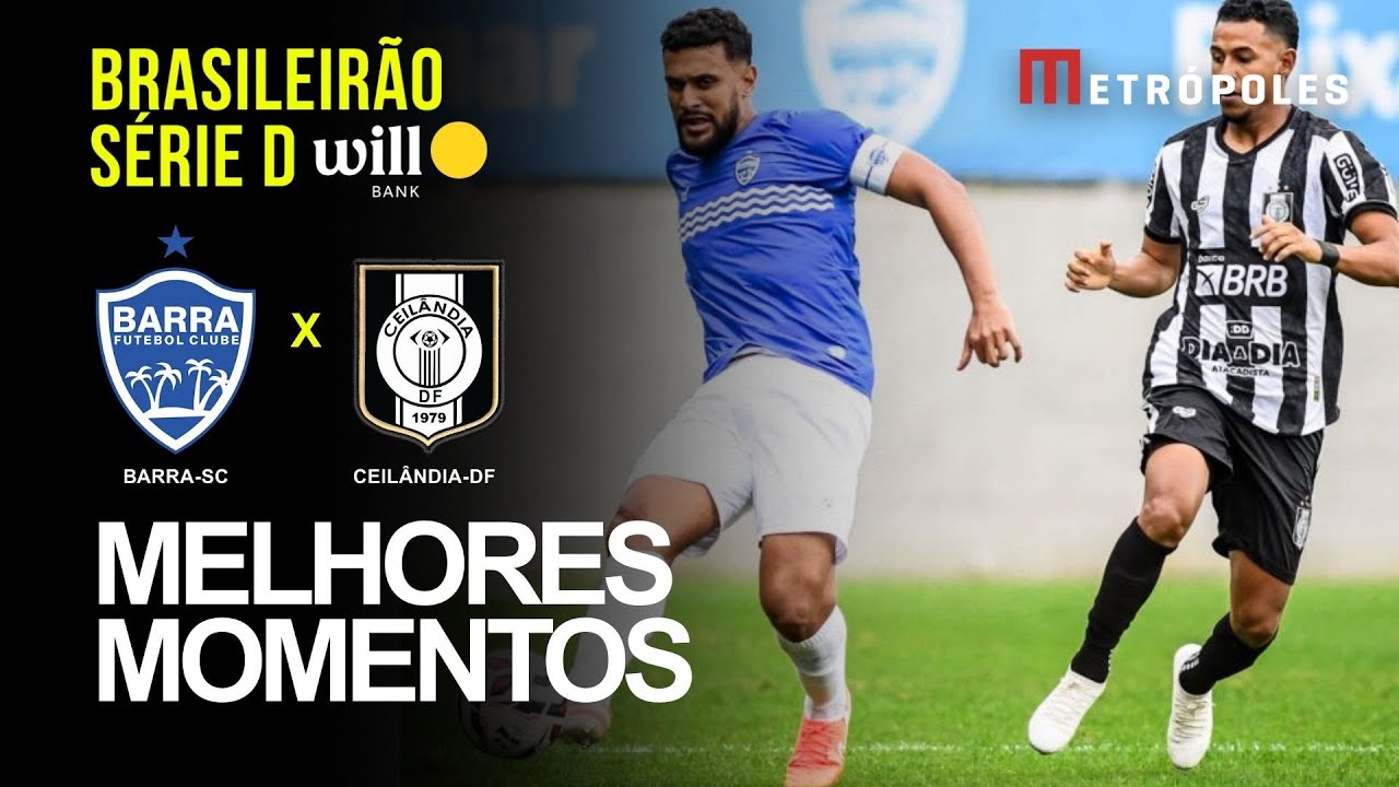 Confira os melhores momentos de BARRA SC 1 X 0 CEILÂNDIA DF pelo Brasileirão Série D Will Bank