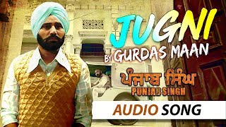 Jugni – Gurdas Maan – Punjab Singh