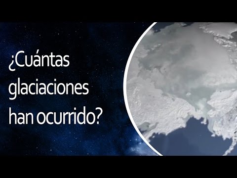 ¿Cuántas glaciaciones han ocurrido?