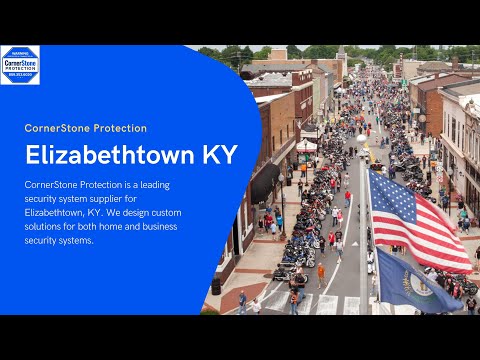 #1 Local Security Systems Company | Elizabethtown KY | CornerStone Protection