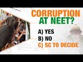 NEET 2024: Supreme Court Sends Notice To Centre, NTA| Demand For CBI Inquiry| Paper Leak Allegations