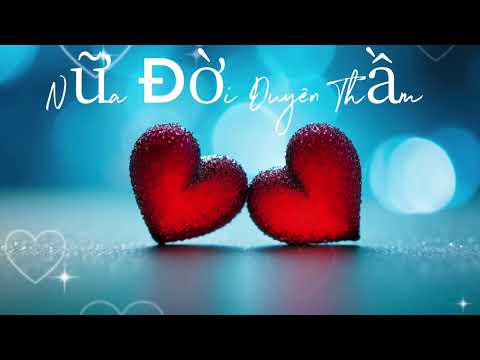 Nữa Đời Duyên Thầm # Nhạc Hay Mỗi Ngày #