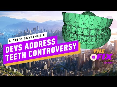 Cities: Skylines 2 Developer Addresses Teeth Controversy - IGN Daily Fix