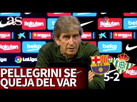 BARCELONA 5 – BETIS 2 | PELLEGRINI se queja del VAR y le puede costar una sanción | Diario AS