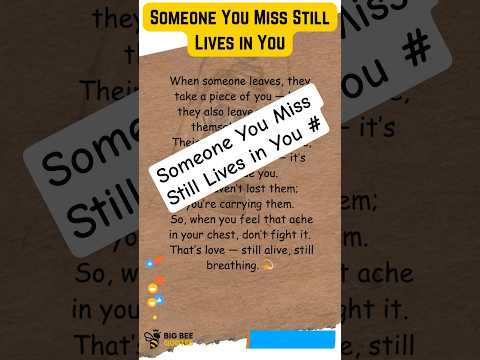 Someone You Miss Still Lives in You #LoveAndLoss #motivationshorts  #emotionalvibes #quotes #shorts