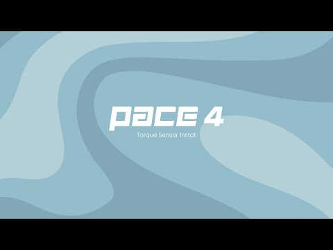Pace 4: Torque Sensor Install