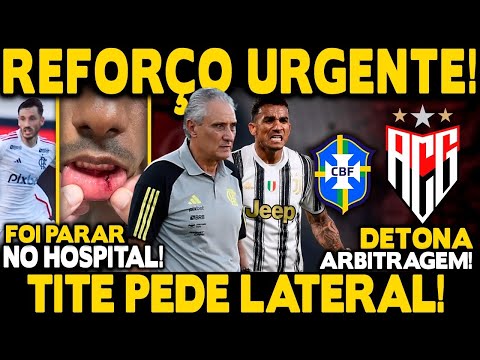 REFORÇO URGENTE NO FLAMENGO! TITE CONVERSA COM LATERAL DA SELEÇÃO! VIÑA HOSPITALIZADO! ARBITRAGEM E+