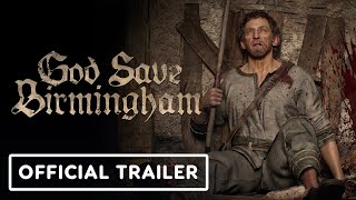 God Save Birmingham - Exclusive Gameplay Reveal Trailer