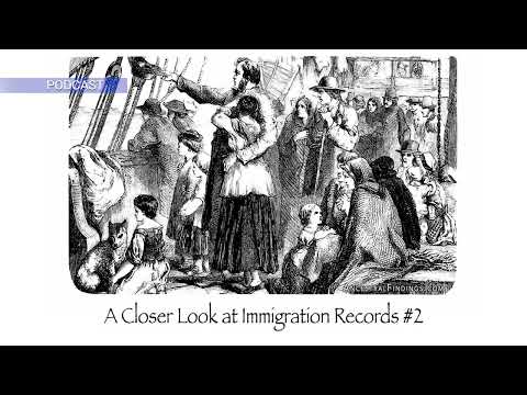 AF-576: A Closer Look at Immigration Records #2 | Ancestral Findings Podcast
