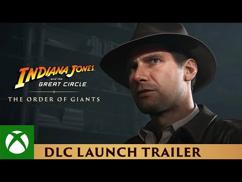 Launch Trailer – Indiana Jones and the Great Circle™: The Order of Giants