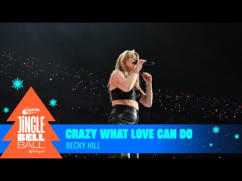 Becky Hill - Crazy What Love Can Do (Live at Capital's Jingle Bell Ball 2023) | Capital