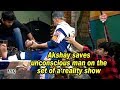 Akshay Kumar saves unconscious man on the set of a reality show