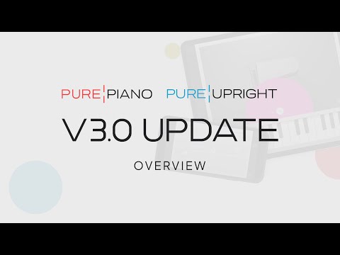 Pure Piano - Major 3.0 Update Overview