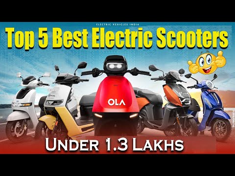 TOP 5 Best Electric Scooters Under 1.3 Lakhs | Electric Scooters 2025 | Electric Vehicles India