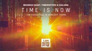 Time Is Now (I AM HARDSTYLE In Concert Theme)