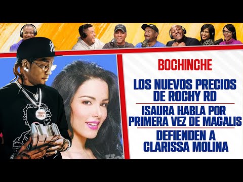 Los Nuevos PRECIOS DE ROCHY RD - ISAURA HABLA por PRIMERA VEZ - El Bochinche