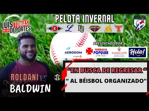 Roldani Baldwin En Busca de Regresar al Beisbol Organizado