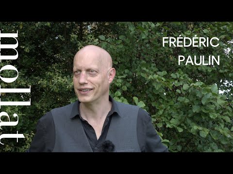 Vidéo de Frédéric Paulin