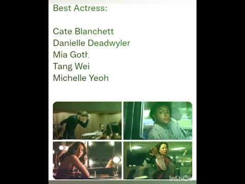 s Best Actress:Cate Blanchett Danielle Deadwyler Mia Goth Tang Wei Michelle Yeoh