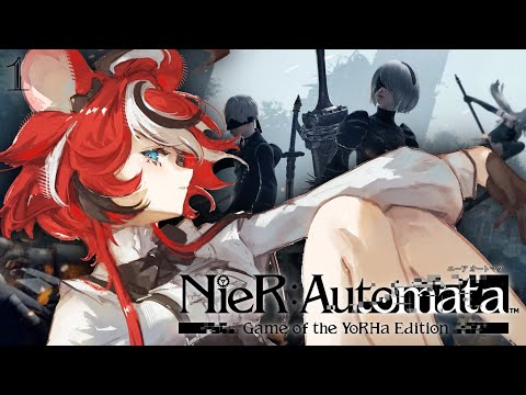 ≪NieR:Automata≫ Culture +1 FIRST TIME PLAY-THROUGH! #1 【SPOILER WARNING】