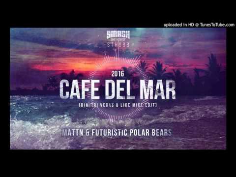 MATTN & Futuristic Polar Bears - Café Del Mar 2016 (Dimitri Vegas & Like Mike vs Klaas Vocal Mix)