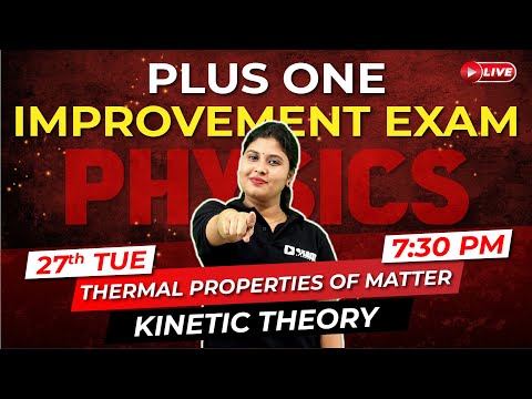 Plus One Improvement Exam | Physics  | Thermal Properties & Kinetic Theory | Exam Winner