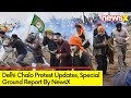 Delhi Chalo Protest Update | Special Ground Report By NewsX