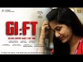 Gift - Latest Telugu Short Film 2019