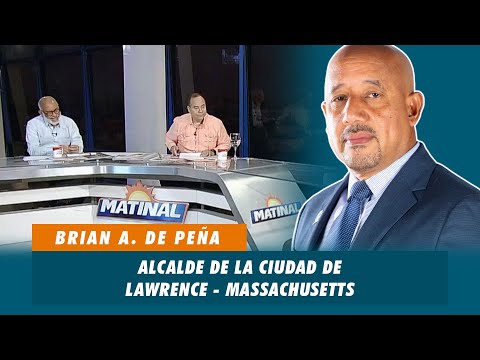 Brian A. de Peña, Alcalde de la ciudad de Lawrence - Massachusetts | Matinal