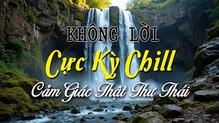Nhạc Không Lời Cực Kỳ Chill, Nhạc Phòng Trà Guitar Saxophone Giúp Xóa Tan Bi Quan