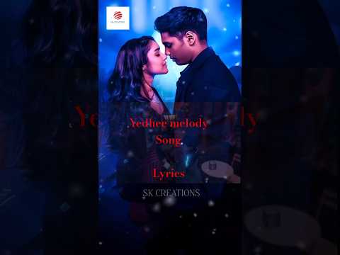 Yedhee melody song | #gvprakash #lovestatus #trending #shorts #ytshorts #status #skcreations #song
