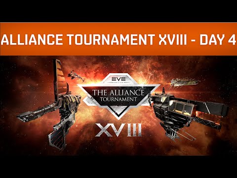 Eve Online | Alliance Tournament XVIII - Day 4