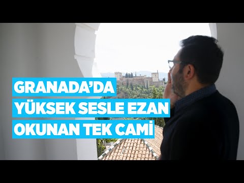Granada’da yüksek sesle ezan okunan tek cami