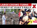 Karur Rally | Moments Caught on Camera: Crowd Stampede at TVK Vijays Rally Leaves Dozens Dead