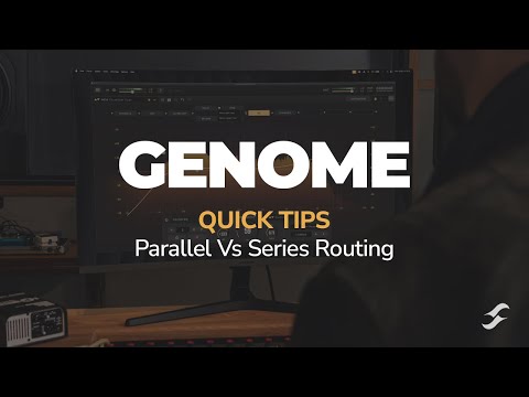 GENOME Quick Tips | Parallel Vs Series Routing