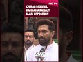 Chirag Paswan, Kangana Ranaut Slam Opposition After Their Alleged Misconduct In Lok Sabha