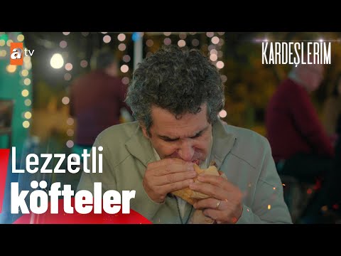 Şengül'ün köftelerini çok özleyen Orhan... - Kardeşlerim 63. Bölüm