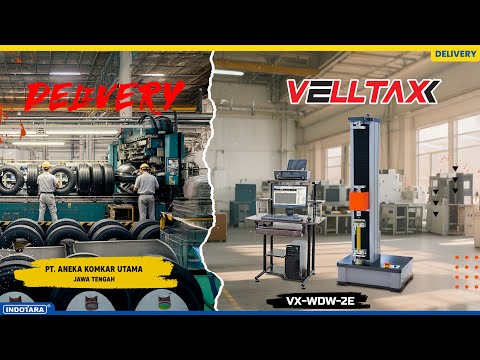 DELIVERY VELLTAX ELECTROMECHANICAL UNIVERSAL TESTING MACHINE VX-WDW-2E KE PT. ANEKA KOMKAR UTAMA