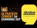 Ultratech Cement Q4 Results: Net Profit Rises 35% YoY, Beats Estiamtes